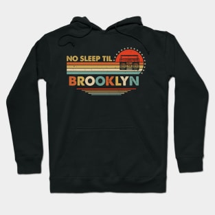 No Sleep Til Brooklyn Old School Hoodie